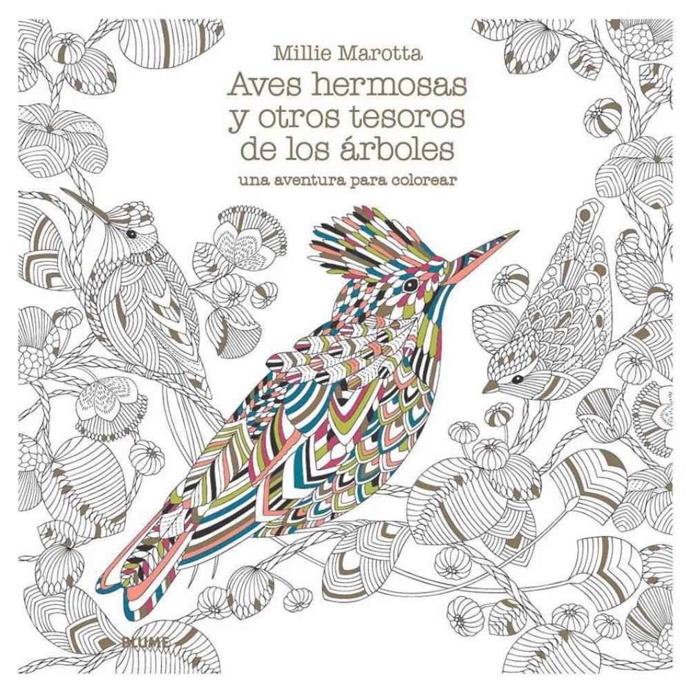Aves Hermosas y Otros Tesoros de los Árboles - Millie Marotta