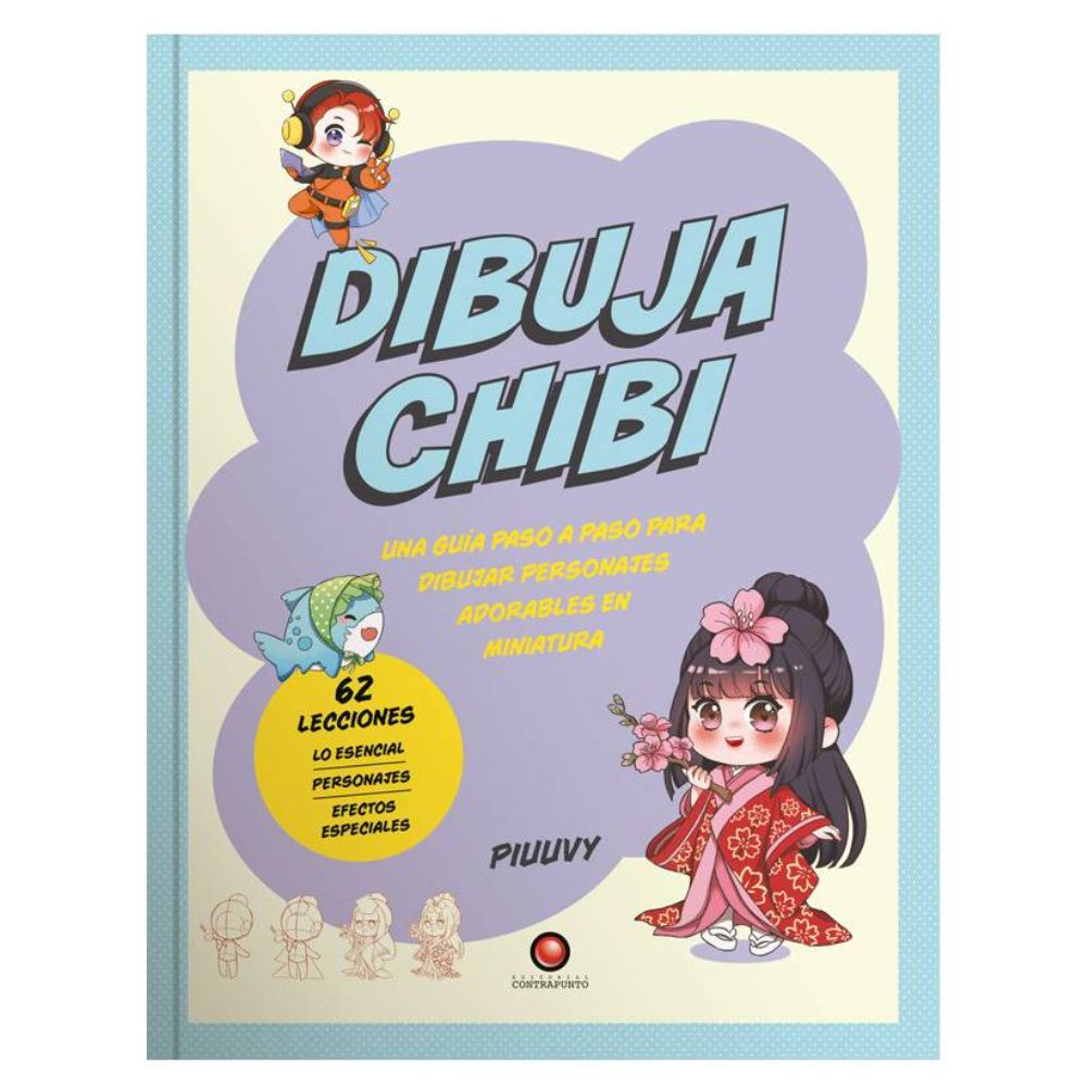 Dibuja Chibi: 62 Lecciones - Piuuvy