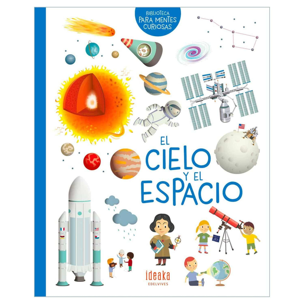 El Cielo y el Espacio - Biblioteca para Mentes Curiosas - Varios Autores