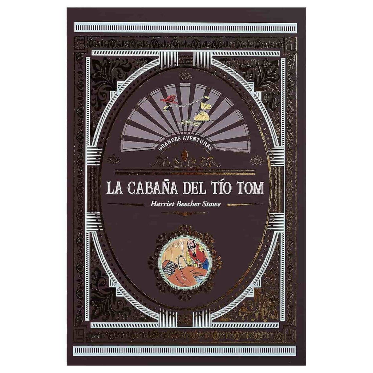 La Cabaña del Tío Tom - Harriet Beecher Stowe