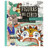 Figuras del Circo para Colorear - Varios Autores