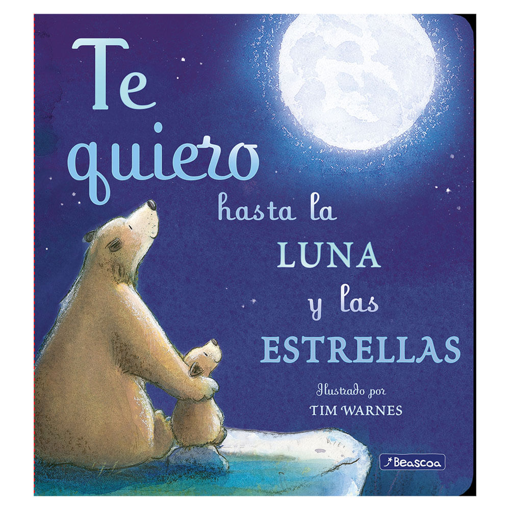tim-warnes-libro-te-quiero-hasta-la-luna-y-las-estrellas
