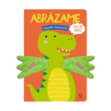Abrázame, Pequeño Dinosaurio - Tanja Louwers