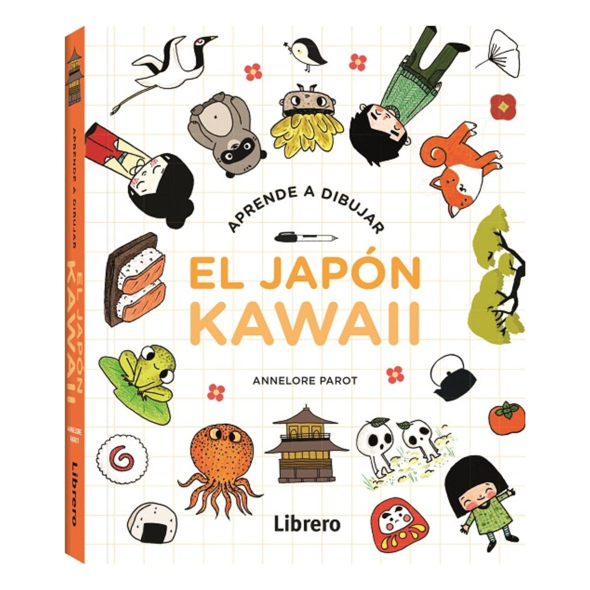 Aprende a Dibujar El Japón Kawaii  - Annelore Parot