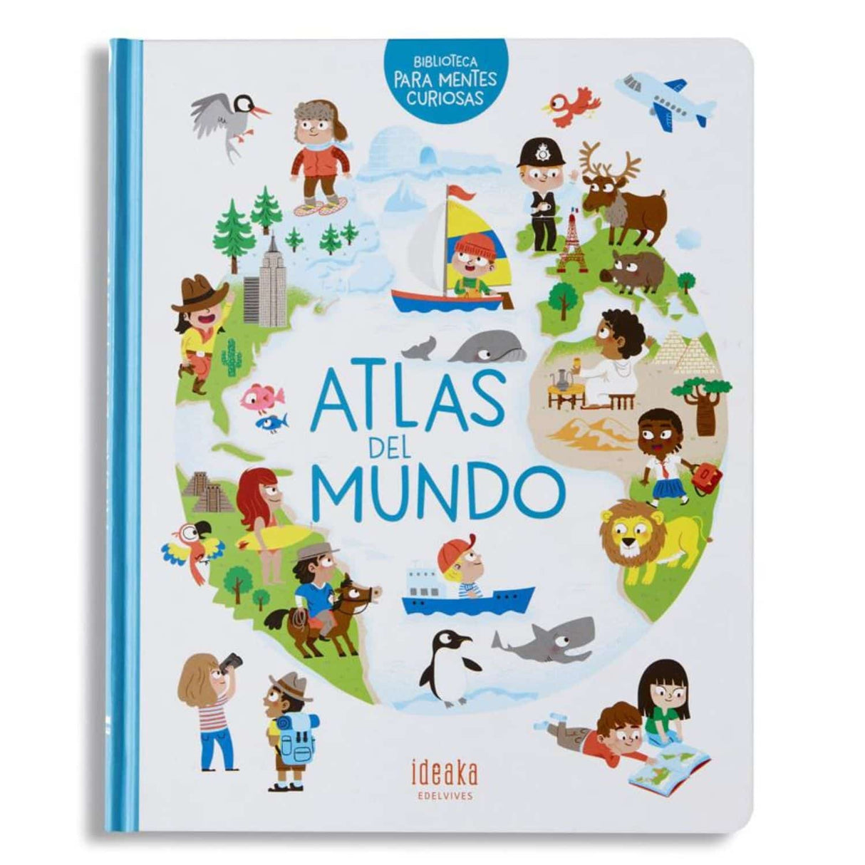 Atlas del Mundo - Biblioteca para Mentes Curiosas - Pascale Hédelin