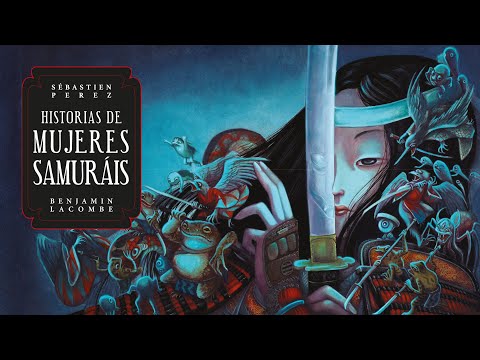 Historias De Mujeres Samurais - Benjamin Lacombe