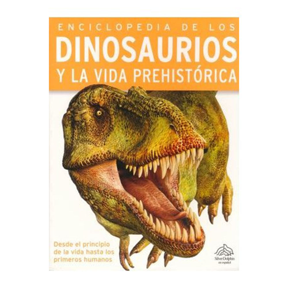 Enciclopedia de los Dinosaurios y la Vida Prehistórica - Steve Parker