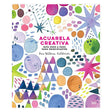 libro-acuarela-creativa-guia-paso-a-paso-para-principiantes-ana-victoria-calderon