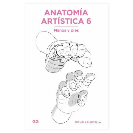 libro-anatomia-artistica-6-manos-y-pies-michel-lauricella