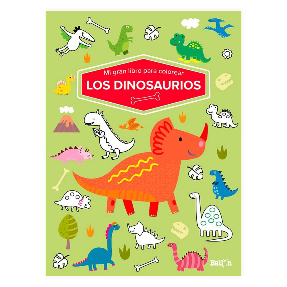 Mi Gran Libro para Colorear: Los Dinosaurios - Varios Autores – Dibu Chile